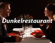 Dunkelrestaurant